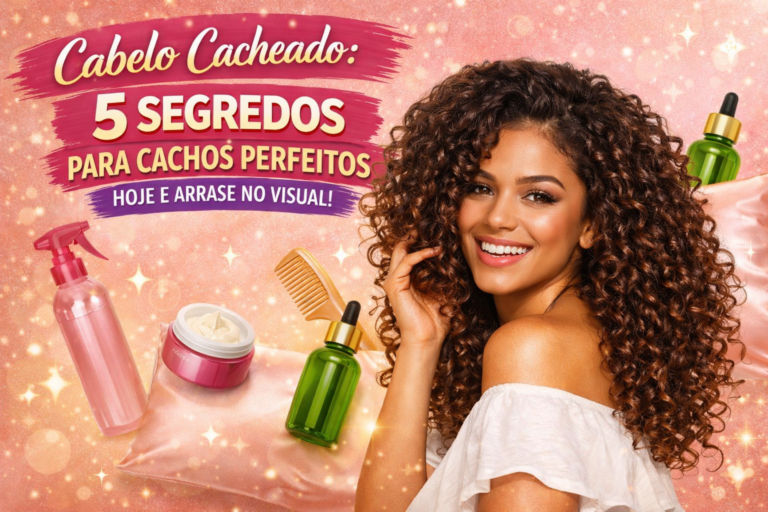 Cabelo cacheado: 5 segredos para cachos perfeitos hoje e arrase no visual